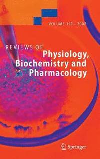 Reviews of Physiology, Biochemistry and Pharmacology 159