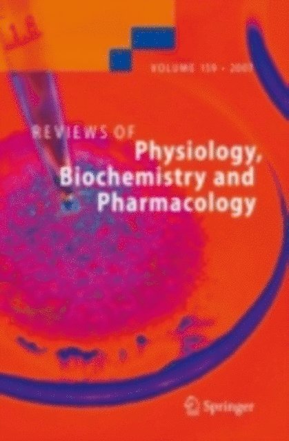 S. Offermanns, A. Miyajima, R. Lill, William J. Lederer, R. Jahn, S.C. Hebert, T. Gudermann, B. Fleischmann, E. Bamberg, S.G. Amara - Reviews of Physiology, Biochemistry and Pharmacology 159, E-bok