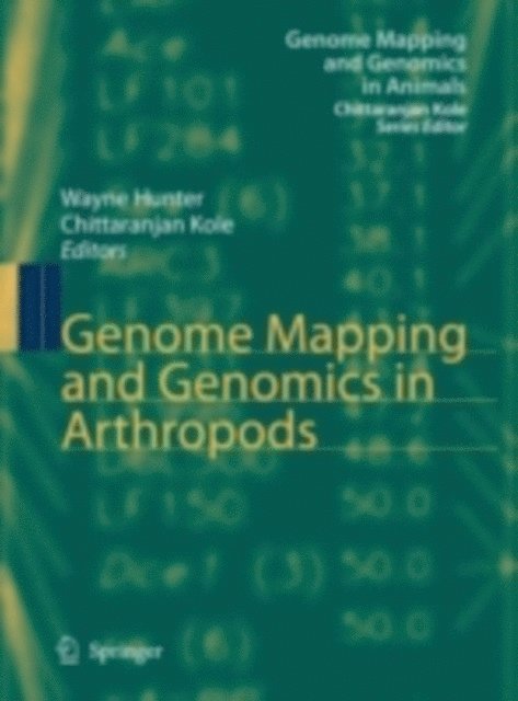 Chittaranjan Kole, Wayne Hunter - Genome Mapping and Genomics in Arthropods, E-bok