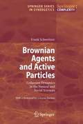 Brownian Agents and Active Particles
