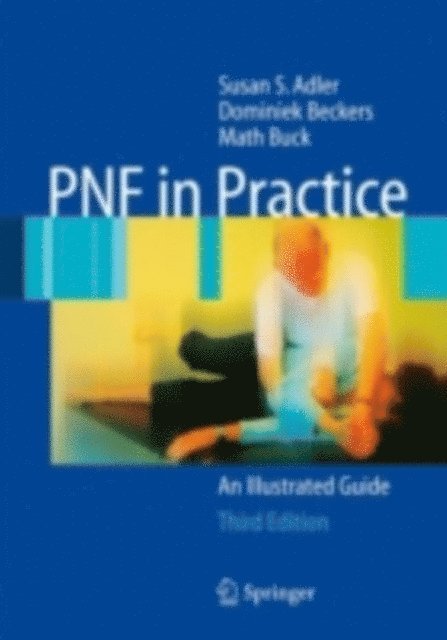 Math Buck, Dominiek Beckers, Susan S. Adler - PNF in Practice, E-bok