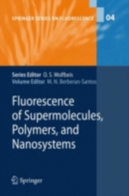 Mario N. Berberan-Santos - Fluorescence of Supermolecules, Polymers, and Nanosystems, E-bok