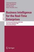 Business Intelligence for the Real-Time Enterprises