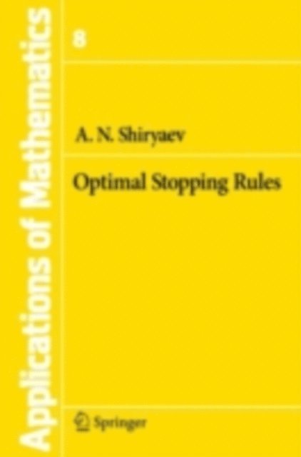Albert N. Shiryaev - Optimal Stopping Rules, E-bok