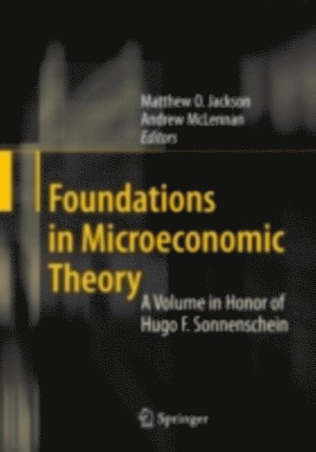 Andrew McLennan, Matthew O. Jackson - Foundations in Microeconomic Theory, E-bok