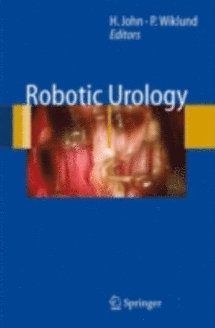 Peter Wiklund, Hubert John - Robotic Urology, E-bok