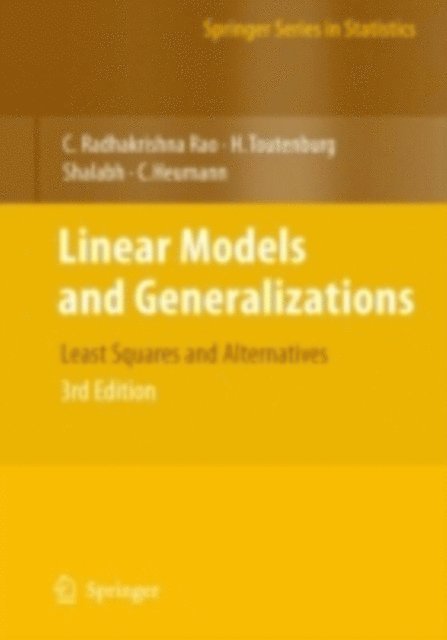 Christian Heumann, Shalabh, Helge Toutenburg, C. Radhakrishna Rao - Linear Models and Generalizations, E-bok