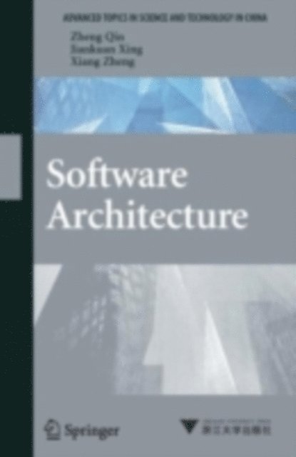 Xiang Zheng, Jian-Kuan Xing, Zheng Qin - Software Architecture, E-bok