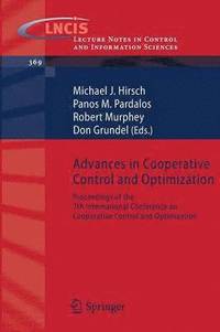 Advances in Cooperative Control and Optimization