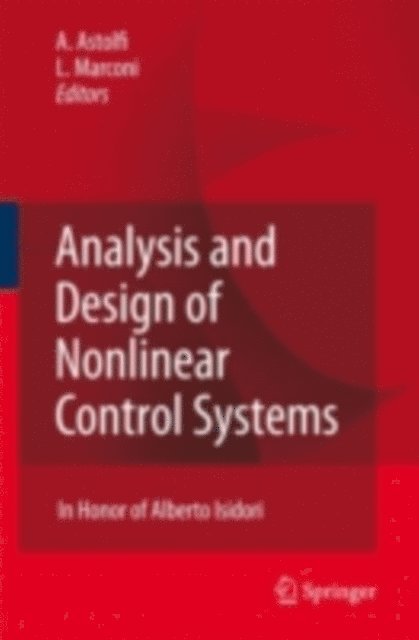 Lorenzo Marconi, Alessandro Astolfi - Analysis and Design of Nonlinear Control Systems, E-bok