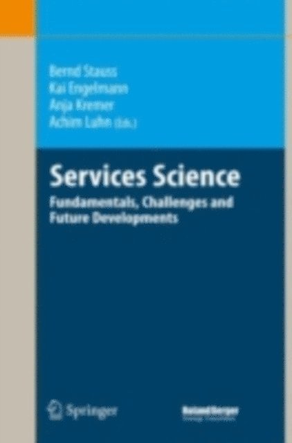 Achim Luhn, Anja Kremer, Kai Engelmann, Bernd Stauss - Services Science, E-bok
