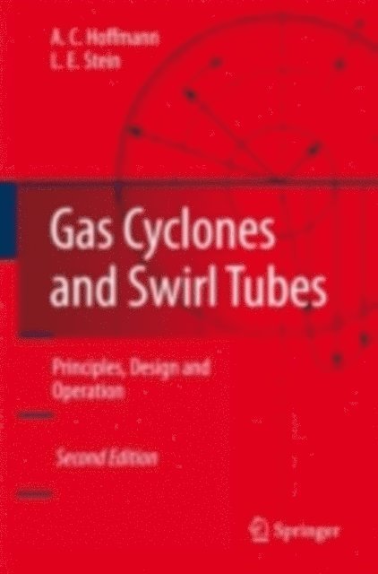 Louis E. Stein, Alex C. Hoffmann - Gas Cyclones and Swirl Tubes, E-bok