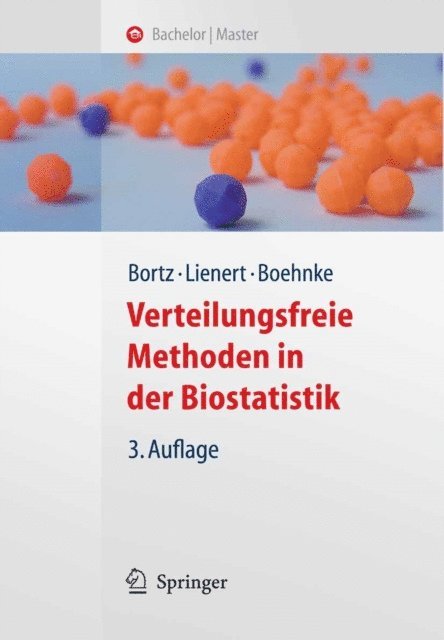 Klaus Boehnke, Gustav A. Lienert, Jurgen Bortz - Verteilungsfreie Methoden in der Biostatistik, E-bok