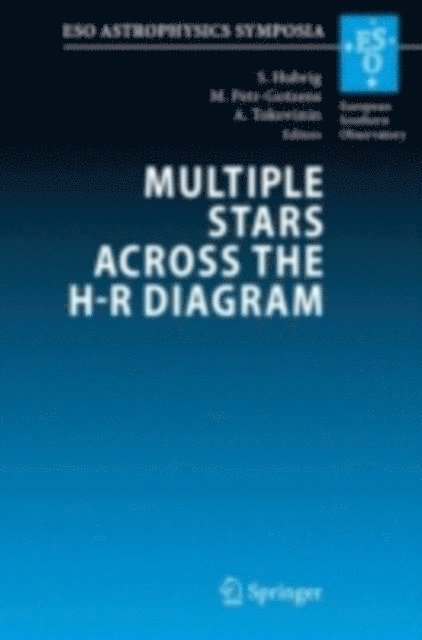 Andrei Tokovinin, Monika Petr-Gotzens, Swetlana Hubrig - Multiple Stars across the H-R Diagram, E-bok