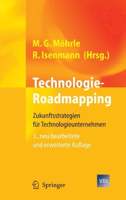 Ralf Isenmann, Martin Moehrle - Technologie-Roadmapping, E-bok