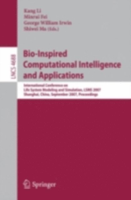 Shiwei Ma, George W. Irwin, Minrui Fei - Bio-Inspired Computational Intelligence and Applications, E-bok