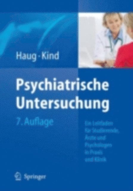 H. Kind, H.-J. Haug - Psychiatrische Untersuchung, E-bok
