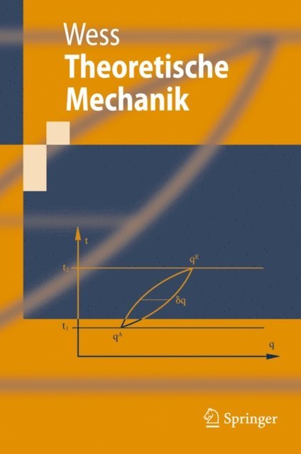 Julius Wess - Theoretische Mechanik, E-bok