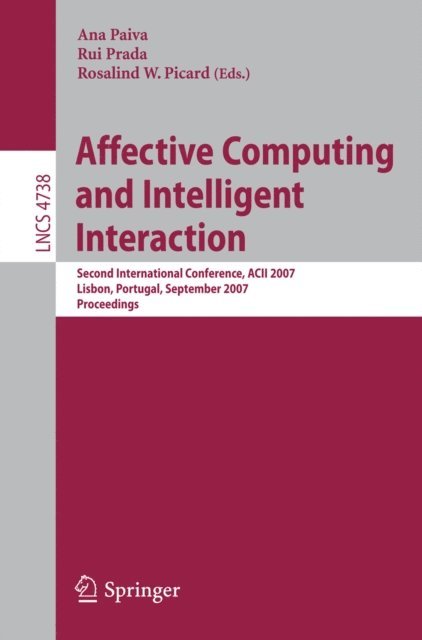 Rosalind W. Picard, Rui Prada, Ana Paiva - Affective Computing and Intelligent Interaction, E-bok