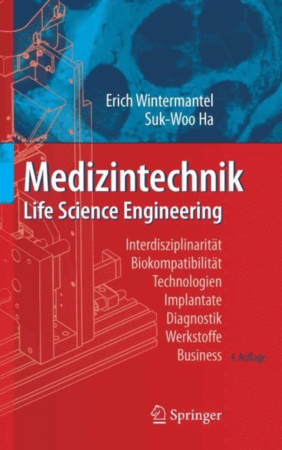 Suk-Woo Ha, Erich Wintermantel - Medizintechnik, E-bok
