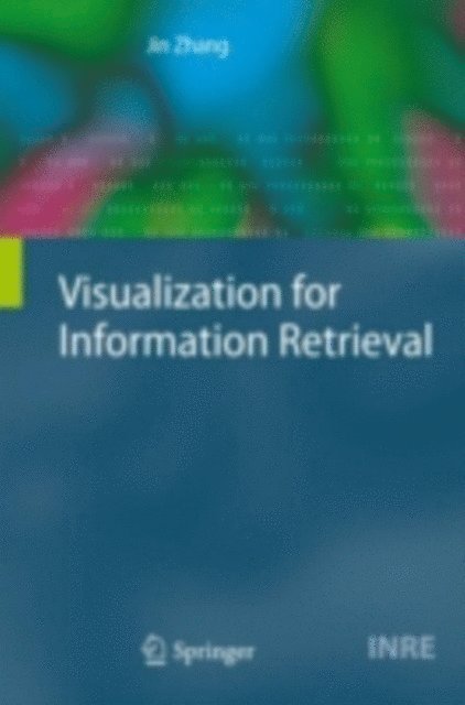 Jin Zhang - Visualization for Information Retrieval, E-bok