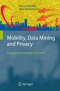 Mobility, Data Mining and Privacy