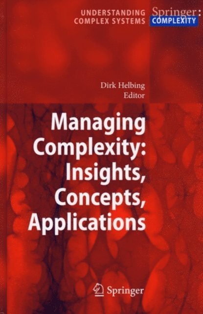 Dirk Helbing - Managing Complexity: Insights, Concepts, Applications, E-bok. Tillgänglighet: Lägg i varukorg