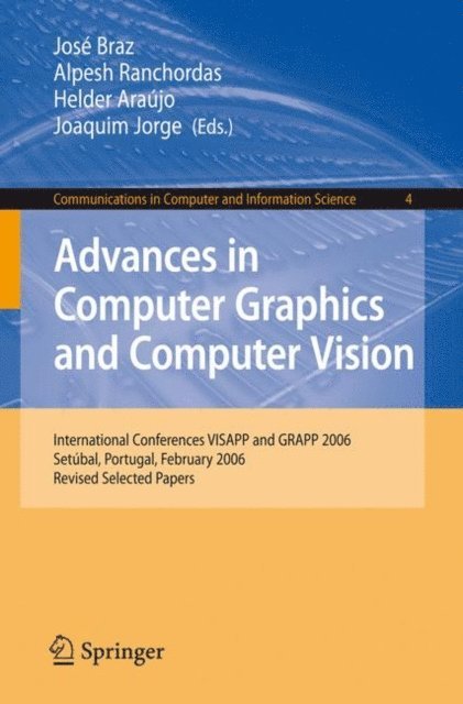 Joaquim Jorge, Helder Araujo, Alpesh Ranchordas, Jose Braz - Advances in Computer Graphics and Computer Vision, E-bok
