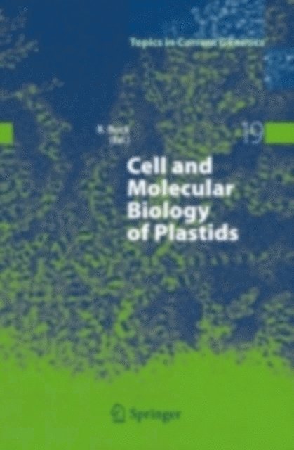 Ralph Bock - Cell and Molecular Biology of Plastids, E-bok