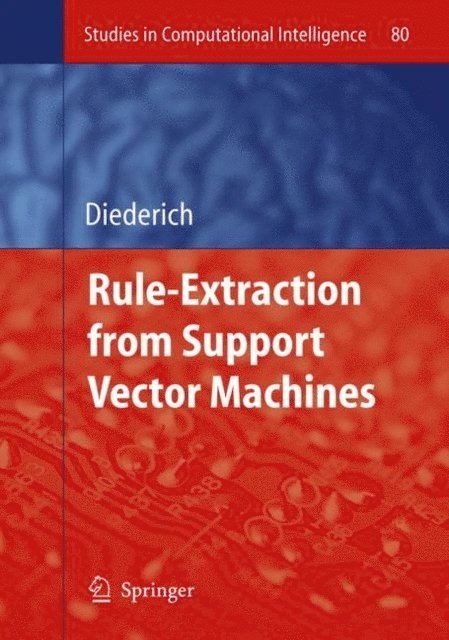 Joachim Diederich - Rule Extraction from Support Vector Machines, E-bok