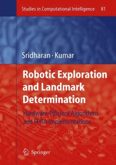 Panakala Rajesh Kumar, K. Sridharan - Robotic Exploration and Landmark Determination, E-bok