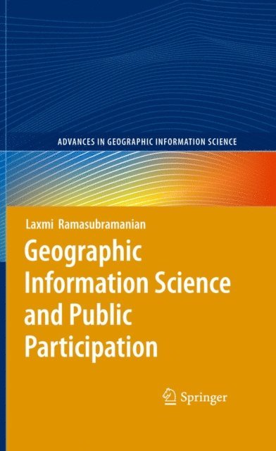 Laxmi Ramasubramanian - Geographic Information Science and Public Participation, E-bok