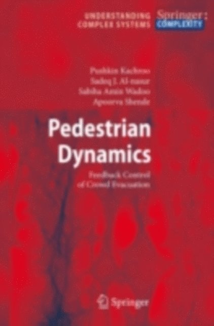 Apoorva Shende, Sabiha Amin Wadoo, Sadeq J. Al-nasur, Pushkin Kachroo - Pedestrian Dynamics, E-bok
