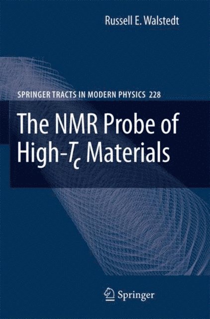 Russell E. Walstedt - NMR Probe of High-Tc Materials, E-bok