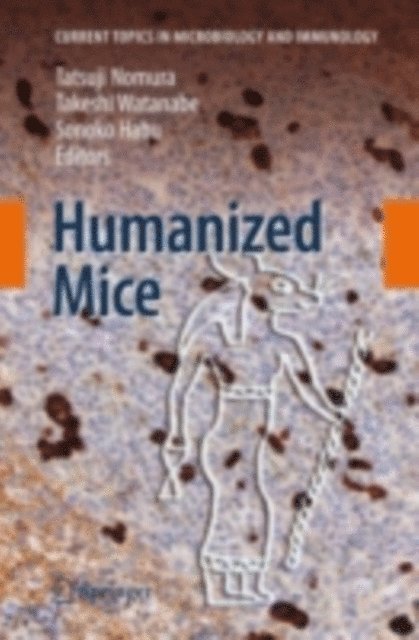 Sonoko Habu, Takeshi Watanabe, Tatsuji Nomura - Humanized Mice, E-bok