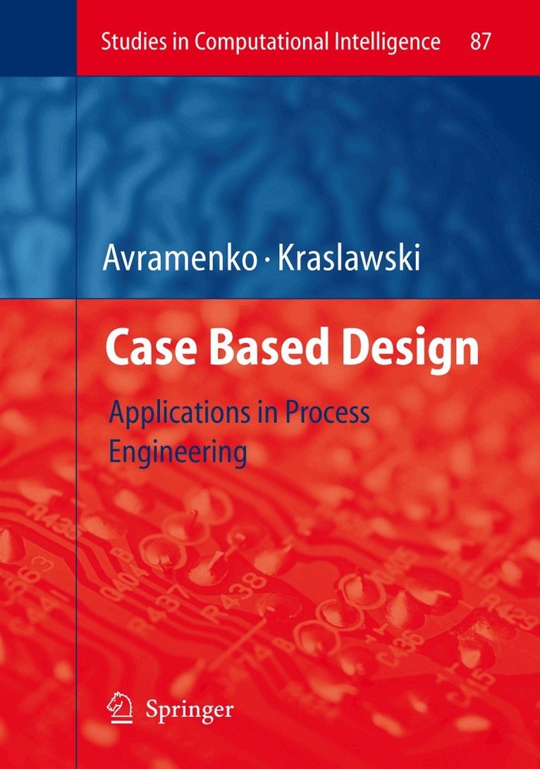Yuri Avramenko, Andrzej Kraslawski - Case Based Design, Inbunden