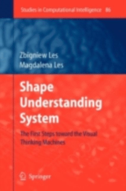 Magdalena Les, Zbigniew Les - Shape Understanding System, E-bok