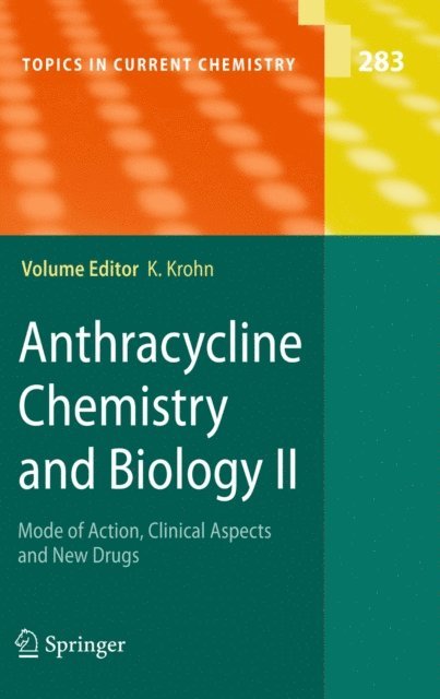Karsten Krohn - Anthracycline Chemistry and Biology II, E-bok