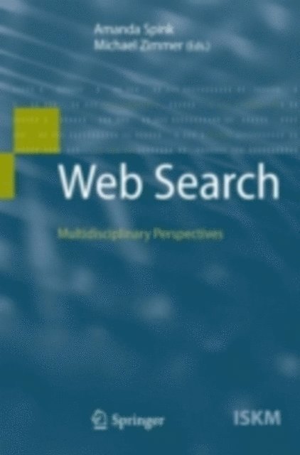 Michael Zimmer, Amanda Spink - Web Search, E-bok