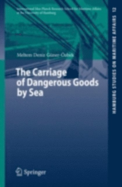 Meltem Deniz Guner-Ozbek - Carriage of Dangerous Goods by Sea, E-bok