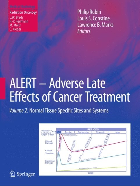 Lawrence B. Marks, Louis S. Constine, Philip Rubin - ALERT * Adverse Late Effects of Cancer Treatment, E-bok