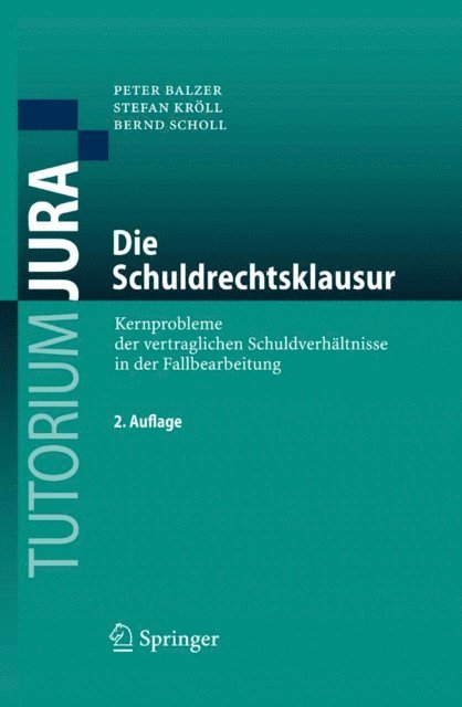 Bernd Scholl, Stefan Kroll, Peter Balzer - Die Schuldrechtsklausur, E-bok