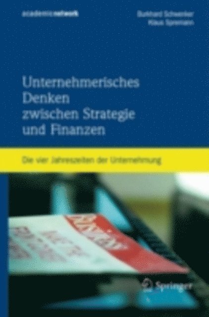 Klaus Spremann, Burkhard Schwenker - Unternehmerisches Denken zwischen Strategie und Finanzen, E-bok