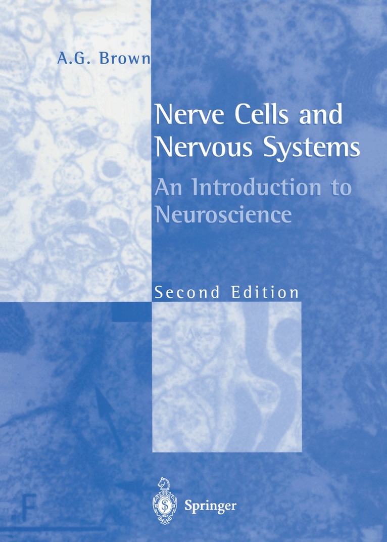 A.G. Brown - Nerve Cells and Nervous Systems, Häftad