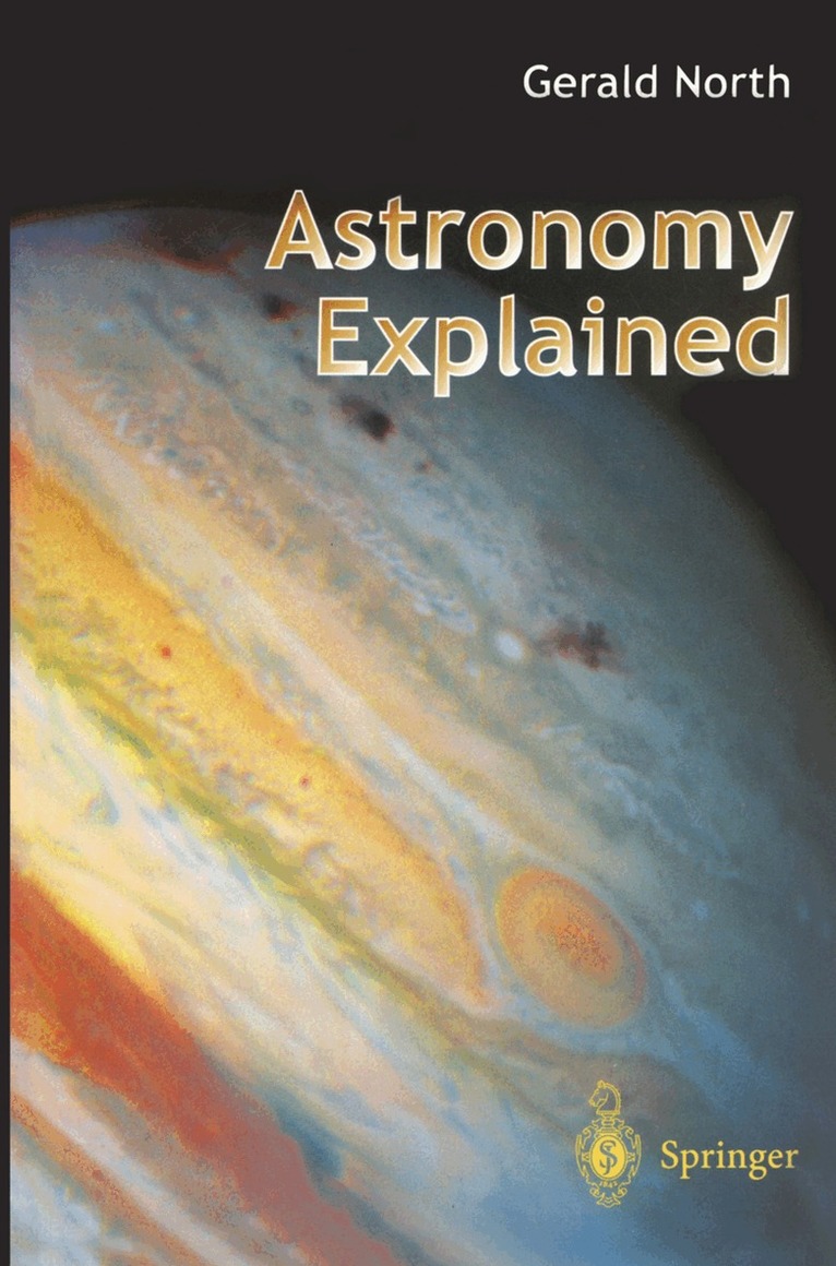 Gerald North - Astronomy Explained, Häftad
