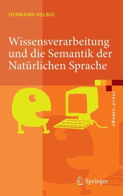 Hermann Helbig - Wissensverarbeitung und die Semantik der Natürlichen Sprache, E-bok