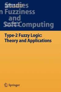 Type-2 Fuzzy Logic: Theory and Applications