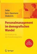 Personalmanagement im demografischen Wandel. Ein Handbuch fur den Veranderungsprozess mit Toolbox Demografiemanagement und Altersstrukturanalyse