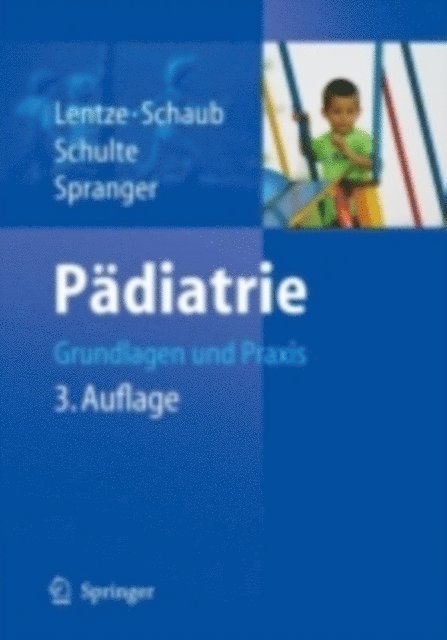 Jurgen Spranger, Franz-Josef Schulte, Jurgen Schaub, Michael J. Lentze - Pädiatrie, E-bok