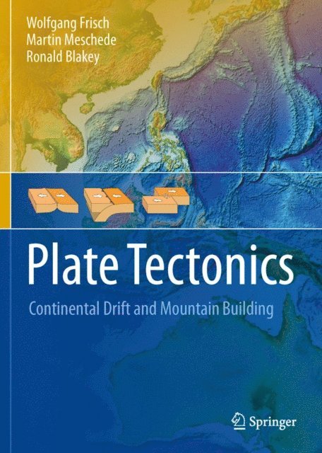 Ronald C. Blakey, Martin Meschede, Wolfgang Frisch - Plate Tectonics, E-bok